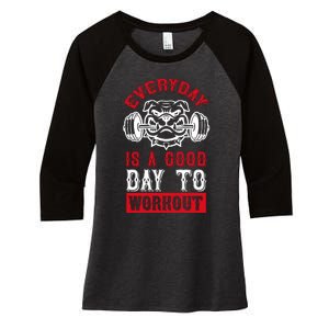 Everyday Is Good Day To Workout Women's Tri-Blend 3/4-Sleeve Raglan Shirt