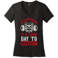 Everyday Is Good Day To Workout Women's V-Neck T-Shirt