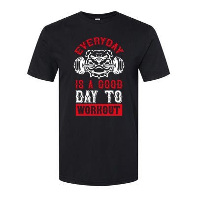 Everyday Is Good Day To Workout Softstyle CVC T-Shirt