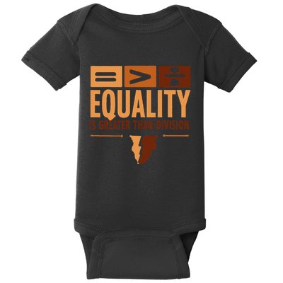 Equality Is Greater Than Division Black History Month Math Baby Bodysuit