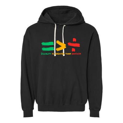 Equality Is Greater Than Division Garment-Dyed Fleece Hoodie