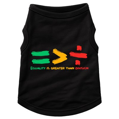 Equality Is Greater Than Division Doggie Tank