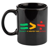 Equality Is Greater Than Division 11oz C Handle Ceramic Mug