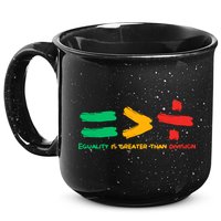 Equality Is Greater Than Division 15oz Campfire Ceramic Mug