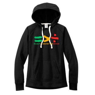 Equality Is Greater Than Division Women's Fleece Hoodie