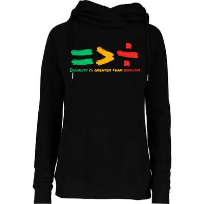 Equality Is Greater Than Division Womens Funnel Neck Pullover Hood