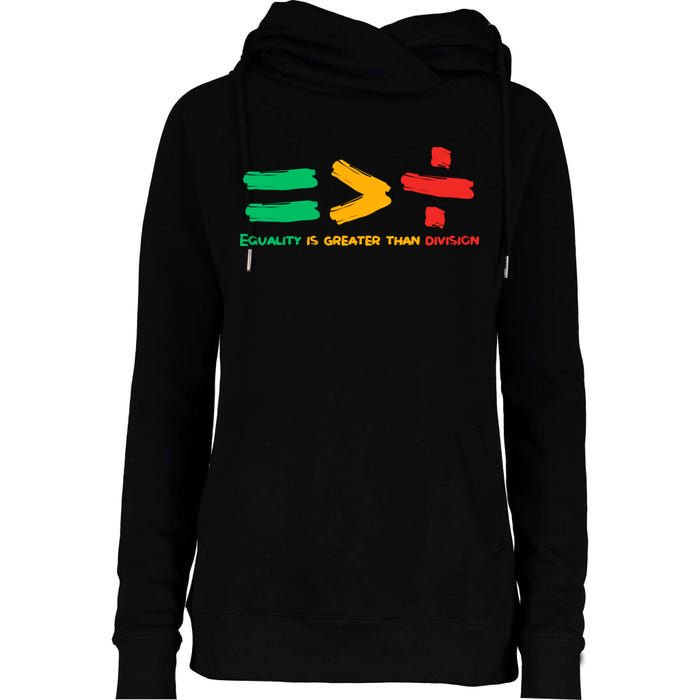 Equality Is Greater Than Division Womens Funnel Neck Pullover Hood