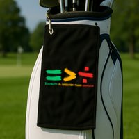 Equality Is Greater Than Division Golf Towel