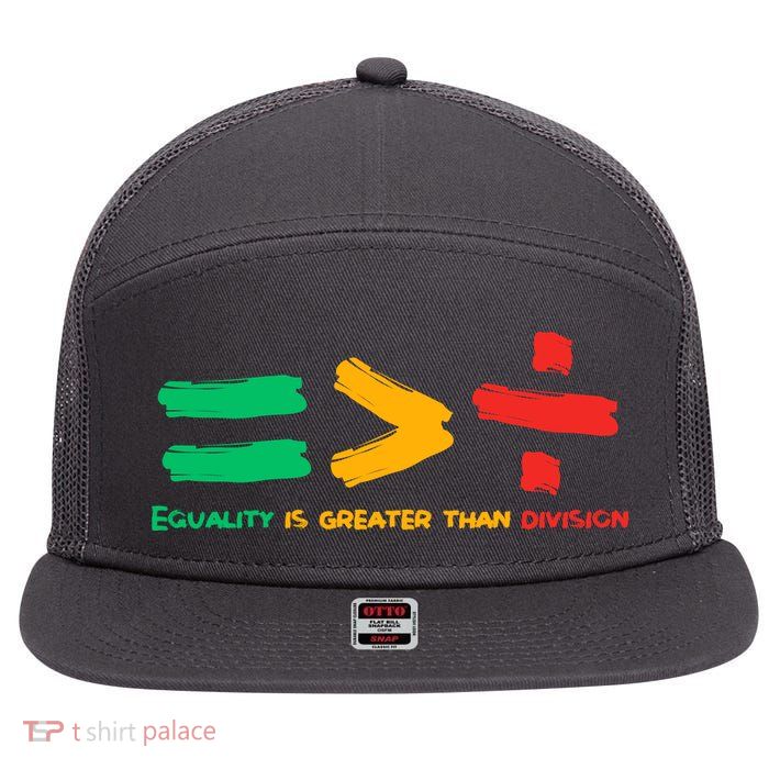 Equality Is Greater Than Division 7 Panel Mesh Trucker Snapback Hat