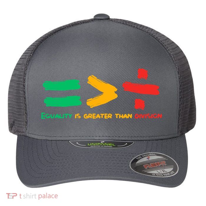 Equality Is Greater Than Division Flexfit Unipanel Trucker Cap