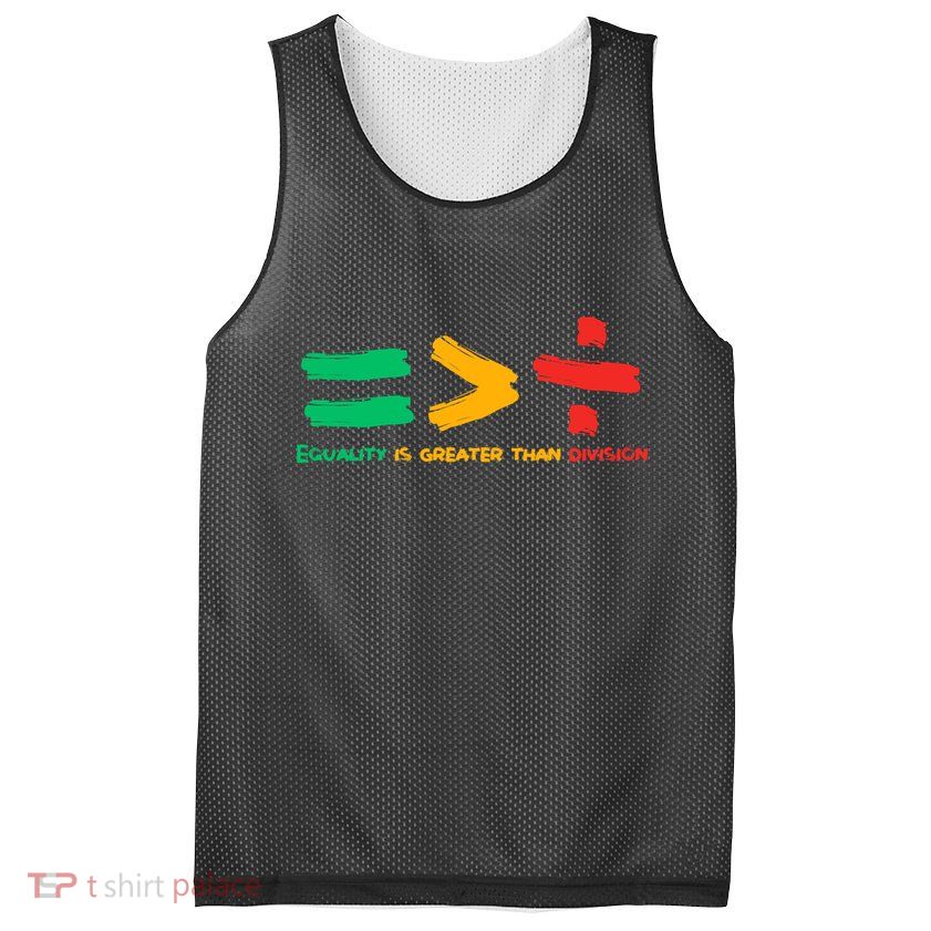Equality Is Greater Than Division Mesh Reversible Basketball Jersey Tank