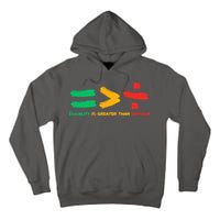 Equality Is Greater Than Division Tall Hoodie