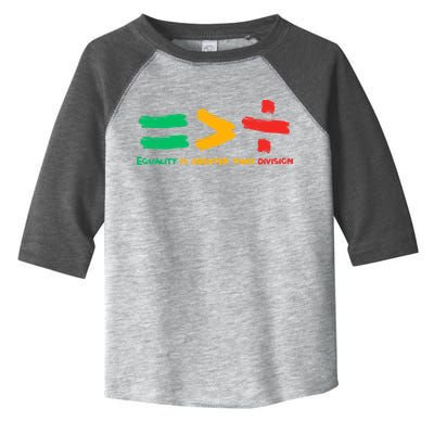 Equality Is Greater Than Division Toddler Fine Jersey T-Shirt