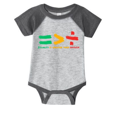 Equality Is Greater Than Division Infant Baby Jersey Bodysuit