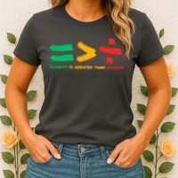 Equality Is Greater Than Division Womens T-Shirt