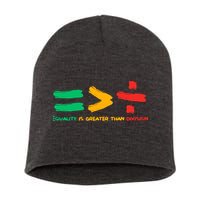 Equality Is Greater Than Division Short Acrylic Beanie