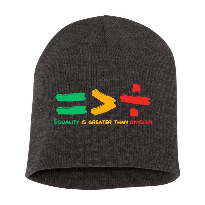 Equality Is Greater Than Division Short Acrylic Beanie