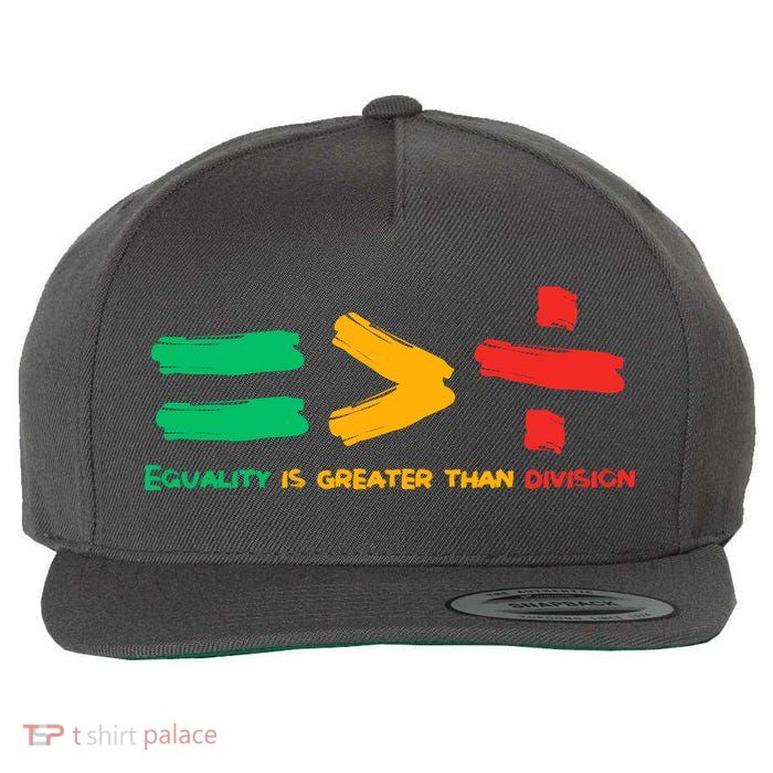 Equality Is Greater Than Division Wool Snapback Cap