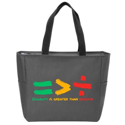 Equality Is Greater Than Division Zip Tote Bag