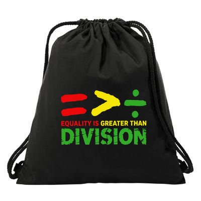 Equality Is Greater Than Division Math Black History Month Drawstring Bag