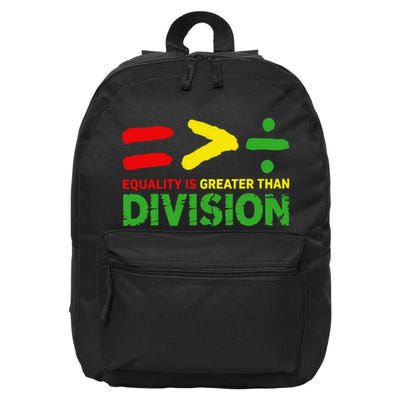 Equality Is Greater Than Division Math Black History Month 16 in Basic Backpack