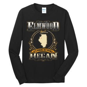 Elmwood Illinois Hometown Where My Story Began Tall Long Sleeve T-Shirt