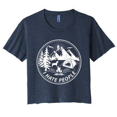 Epic I Hate People Design For Camping Lovers Women's Crop Top Tee