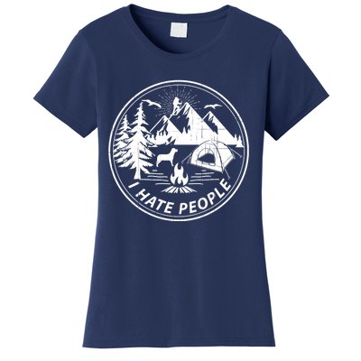 Epic I Hate People Design For Camping Lovers Women's T-Shirt