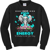 Elephant I Have PTSD Awareness Gifts Kids Sweatshirt