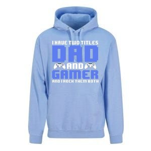 Esports I Have Two Titles Dad And Gamer And I Rock Them Both Gift Unisex Surf Hoodie