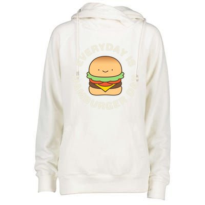 Everyday Is Hamburger Day Funny Cool Gift Womens Funnel Neck Pullover Hood