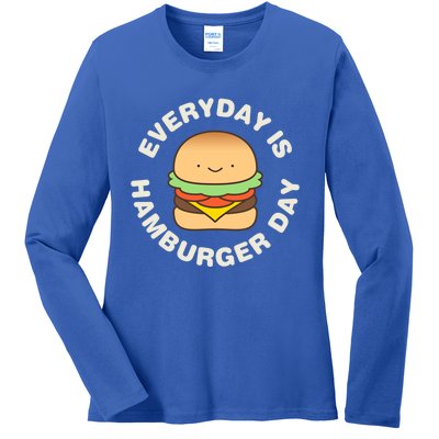 Everyday Is Hamburger Day Funny Cool Gift Ladies Long Sleeve Shirt