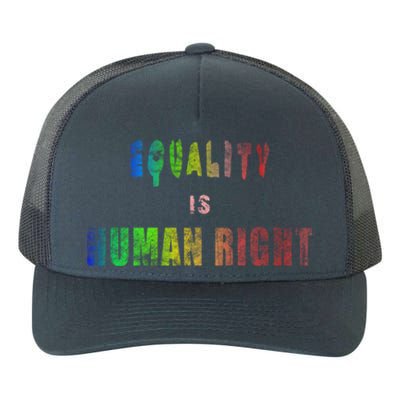 Equality Is Hu Right Gift Yupoong Adult 5-Panel Trucker Hat