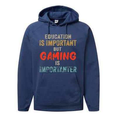 Education Is Important But Gaming Is Importanter Gamer Performance Fleece Hoodie