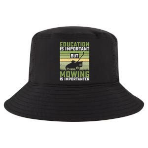 Education Is Important But Mowing Is Importanter Lawn Mowing Cute Gift Cool Comfort Performance Bucket Hat