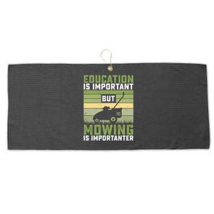 Education Is Important But Mowing Is Importanter Lawn Mowing Cute Gift Large Microfiber Waffle Golf Towel