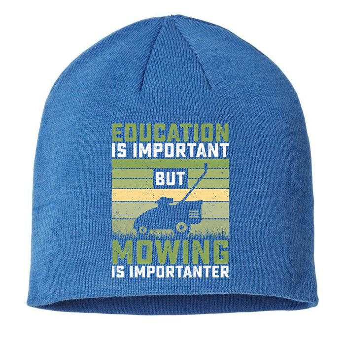 Education Is Important But Mowing Is Importanter Lawn Mowing Cute Gift Sustainable Beanie