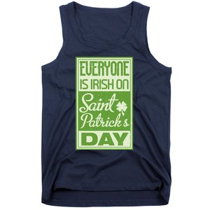 Everyone Is Irish On Saint Patrick's Happy Day Tank Top