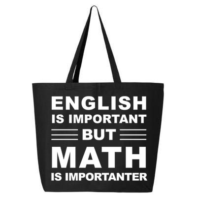 English Is Important But Math Is Importanter Funny School Gift 25L Jumbo Tote