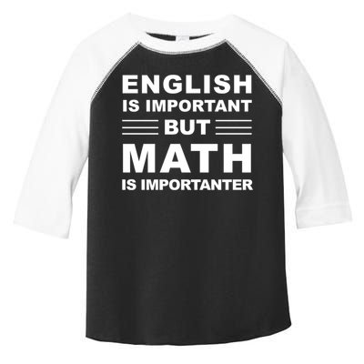 English Is Important But Math Is Importanter Funny School Gift Toddler Fine Jersey T-Shirt