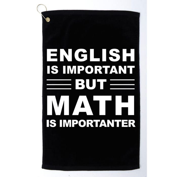 English Is Important But Math Is Importanter Funny School Gift Golf Towel