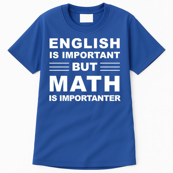 English Is Important But Math Is Importanter Funny School Gift Tall T-Shirt