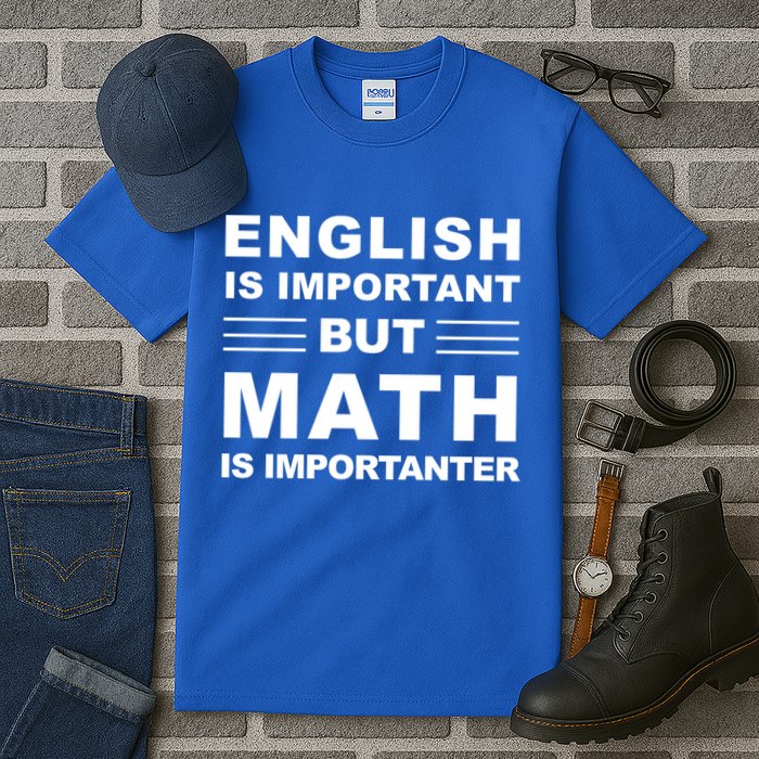 English Is Important But Math Is Importanter Funny School Gift Tall T-Shirt