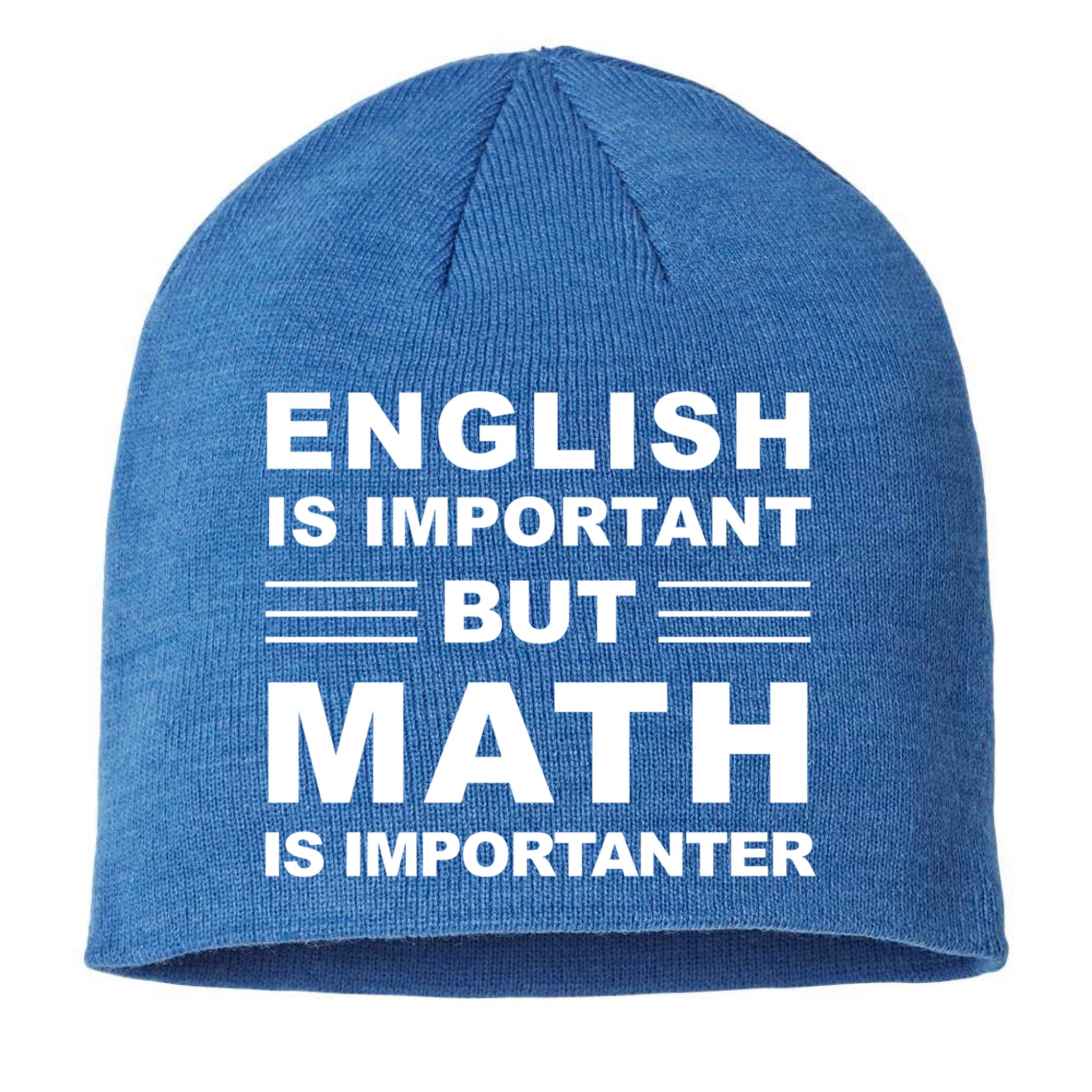 English Is Important But Math Is Importanter Funny School Gift Sustainable Beanie