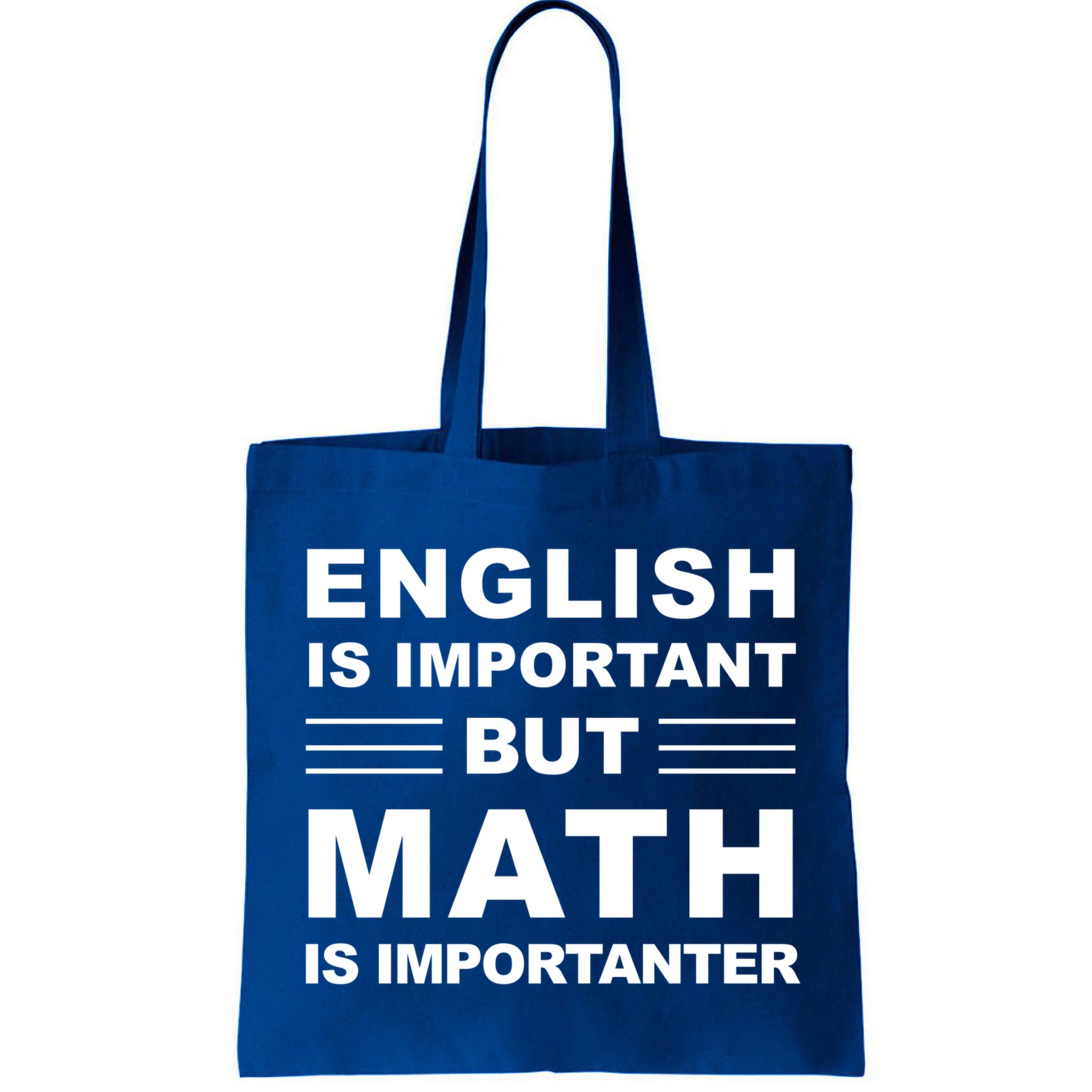 English Is Important But Math Is Importanter Funny School Gift Bag