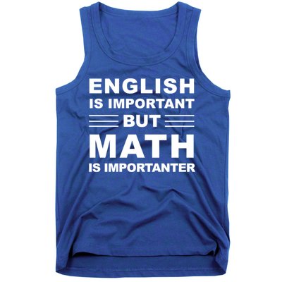 English Is Important But Math Is Importanter Funny School Gift Tank Top