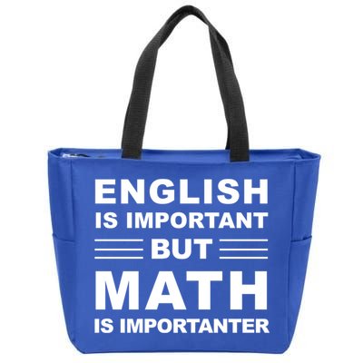 English Is Important But Math Is Importanter Funny School Gift Zip Tote Bag