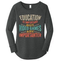 Education Is Important But Gaming Is Importanter Funny Gamer Women's Perfect Tri Tunic Long Sleeve Shirt