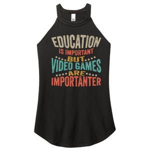 Education Is Important But Gaming Is Importanter Funny Gamer Women's Perfect Tri Rocker Tank