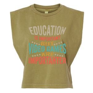 Education Is Important But Gaming Is Importanter Funny Gamer Garment-Dyed Women's Muscle Tee